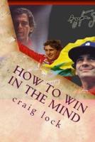 How to Win in the Mind