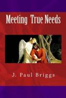 Meeting True Needs