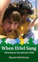 When Uriel Sang