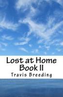 Lost at Home Book II
