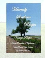 Heavenly Southern Recipes - Vintage Recipes From Grandma's Cupboard