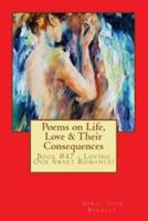 Poems on Life, Love & Their Consequences