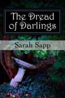 The Dread of Darlings