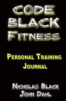 The Code Black Fitness Training Journal