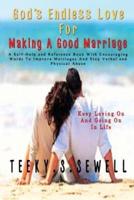 God's Endless Love For Making A Good Marriage