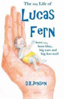 The Tiny Life of Lucas Fern
