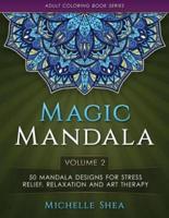 The Magic Mandala Coloring Book