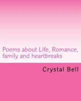 Poems About Life, Romance, Family and Heartbreaks
