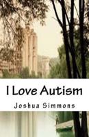 I Love Autism