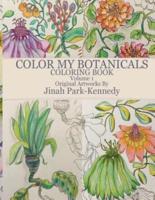 Color My Botanicals Coloring Book Volume 1