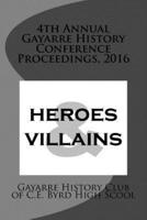 4th Annual Gayarre History Conference Proceedings, 2016