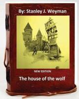 The House of the Wolf .( NEW EDITION ) By