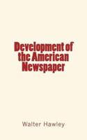 Development of the American Newspaper