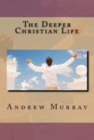 The Deeper Christian Life
