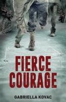 Fierce Courage