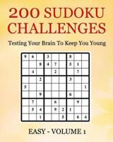 200 Sudoku Challenges - Easy - Volume 1