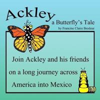 Ackley a Butterfly's Tale