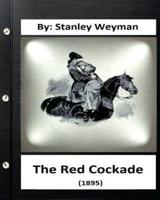 The Red Cockade (1895) By
