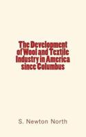The Development of Wool and Textile Industry in America Since Columbus