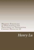 Modern Strategies of Diagnostics and Treatment in Traditional Chinese Medicine (1)