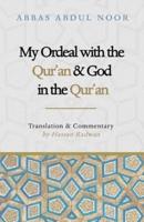 My Ordeal With the Qur'an and God in the Qur'an