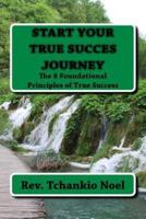 The 8 Foundational Principles of True Success