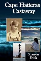 Cape Hatteras Castaway