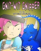 Gnit-Wit Gnipper and the Devious Dragon