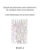 Color Creativity and Relaxation Book 2