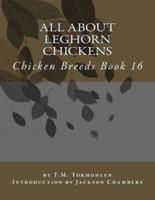 All About Leghorn Chickens