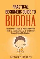 A Practical Beginners Guide to Buddha