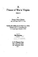 A Prisoner of War in Virginia 1864-5