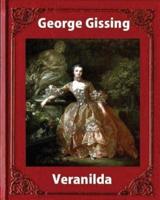 Veranilda (1904), by George Gissing. (Novel)