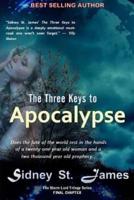 The Three Keys to Apocalypse