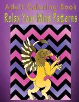 Adult Coloring Book Relax Your Mind Patterns