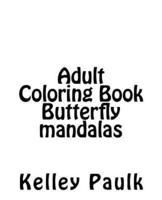 Adult Coloring Book Butterfly Mandalas