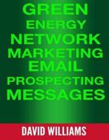 Green Energy Network Marketing MLM Email Prospecting Messages