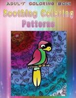 Adult Coloring Book Soothing Coloring Patterns