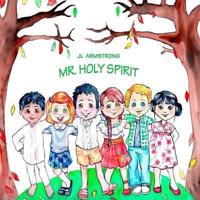Mr. Holy Spirit