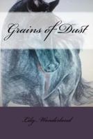 Grains of Dust