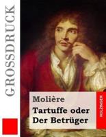 Tartuffe Oder Der Betruger