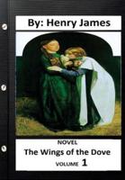 The Wings of the Dove .NOVEL By