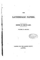 The Lauderdale Papers - Vol. II
