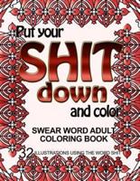 Put Your Shit Down and Color