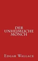 Der Unheimliche Monch