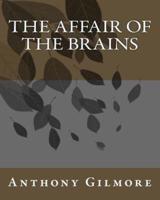 The Affair of the Brains