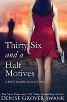 Thirty-Six and a Half Motives