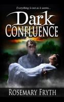 Dark Confluence