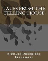 Tales From The Telling-House