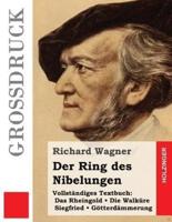 Der Ring Des Nibelungen (Großdruck)